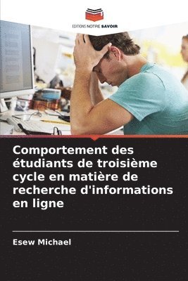 Esew Michael - Comportement des étudiants de troisième cycle en matière de recherche d'informations en ligne, Häftad