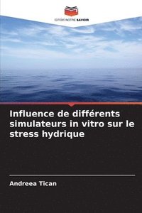 bokomslag Influence de différents simulateurs in vitro sur le stress hydrique