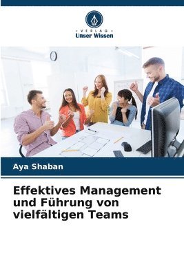 bokomslag Effektives Management und Führung von vielfältigen Teams