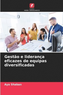 bokomslag Gestão e liderança eficazes de equipas diversificadas