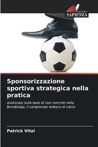 bokomslag Sponsorizzazione sportiva strategica nella pratica