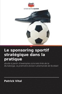 bokomslag sponsoring sportif stratégique dans la pratique