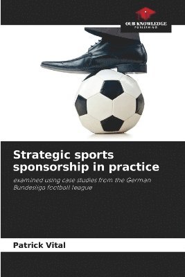 Strategic sports sponsorship in practice