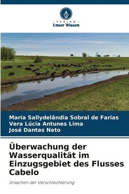 Überwachung der Wasserqualität im Einzugsgebiet des Flusses Cabelo
