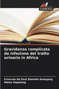 bokomslag Gravidanza complicata da infezione del tratto urinario in Africa