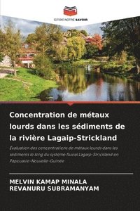 bokomslag Concentration de métaux lourds dans les sédiments de la rivière Lagaip-Strickland