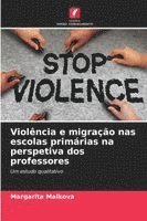 bokomslag Violência e migração nas escolas primárias na perspetiva dos professores