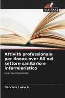 bokomslag Attività professionale per donne over 60 nel settore sanitario e infermieristico