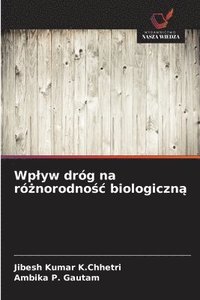 bokomslag Wplyw dróg na ró?norodno?c biologiczn?