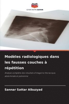 bokomslag Modèles radiologiques dans les fausses couches à répétition