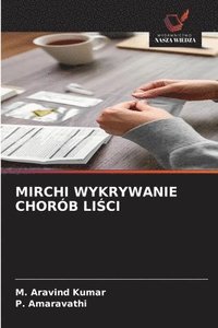 bokomslag Mirchi Wykrywanie Chorób Li?ci