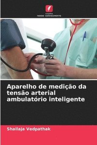 bokomslag Aparelho de medição da tensão arterial ambulatório inteligente