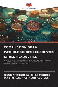 bokomslag Compilation de la Pathologie Des Leucocytes Et Des Plaquettes