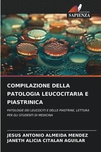 bokomslag COMPILAZIONE DELLA PATOLOGIA LEUCOCITARIA E PIASTRINICA