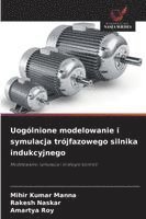 bokomslag Uogólnione modelowanie i symulacja trójfazowego silnika indukcyjnego