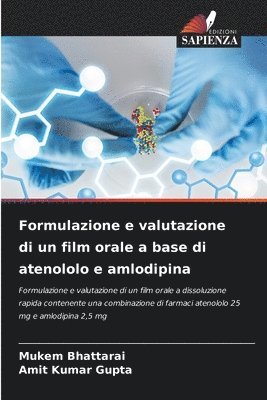 bokomslag Formulazione e valutazione di un film orale a base di atenololo e amlodipina