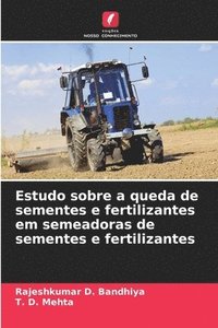 bokomslag Estudo sobre a queda de sementes e fertilizantes em semeadoras de sementes e fertilizantes