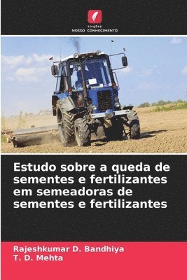 bokomslag Estudo sobre a queda de sementes e fertilizantes em semeadoras de sementes e fertilizantes