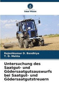 bokomslag Untersuchung des Saatgut- und Gödersaatgutsauswurfs bei Saatgut- und Gödersaatgutstreuern