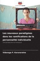 bokomslag Les nouveaux paradigmes dans les ramifications de la personnalité individuelle