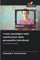 bokomslag I nuovi paradigmi nelle ramificazioni della personalità individuale