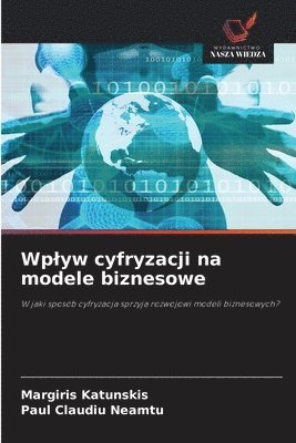 bokomslag Wplyw cyfryzacji na modele biznesowe