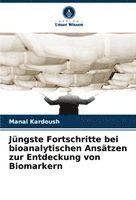 bokomslag Jüngste Fortschritte bei bioanalytischen Ansätzen zur Entdeckung von Biomarkern