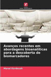 bokomslag Avanços recentes em abordagens bioanalíticas para a descoberta de biomarcadores