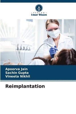 Apoorva Jain, Sachin Gupta, Vineeta Nikhil - Reimplantation, Häftad