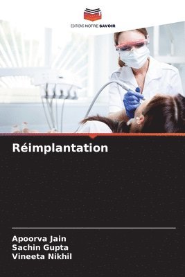 Apoorva Jain, Sachin Gupta, Vineeta Nikhil - Réimplantation, Häftad