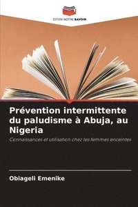 bokomslag Prévention intermittente du paludisme à Abuja, au Nigeria
