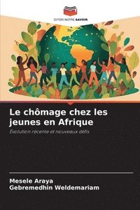bokomslag Le chômage chez les jeunes en Afrique