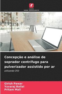 bokomslag Concepção e análise de soprador centrífugo para pulverizador assistido por ar