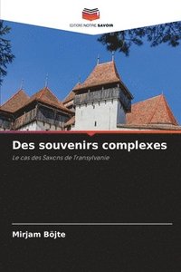 bokomslag Des souvenirs complexes