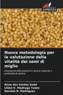 bokomslag Nuova metodologia per la valutazione della vitalità dei semi di miglio
