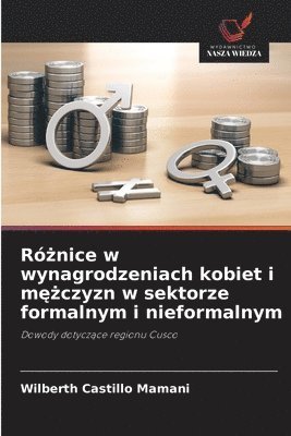 Różnice w wynagrodzeniach kobiet i mężczyzn w sektorze formalnym i nieformalnym