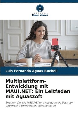 bokomslag Multiplattform-Entwicklung mit MAUI.NET: Ein Leitfaden mit Aguaszoft
