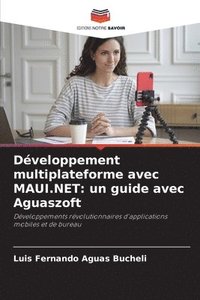 bokomslag Développement multiplateforme avec MAUI.NET: un guide avec Aguaszoft