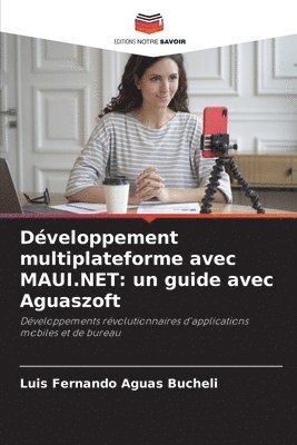 bokomslag Développement multiplateforme avec MAUI.NET: un guide avec Aguaszoft