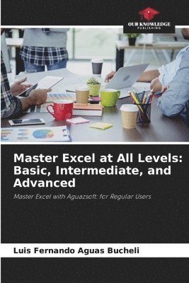 Master Excel at All Levels