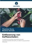 bokomslag Entfaserung von Kaffeeschalen: