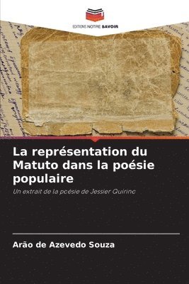 bokomslag La représentation du Matuto dans la poésie populaire