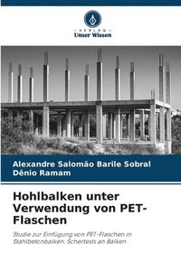 bokomslag Hohlbalken unter Verwendung von PET-Flaschen