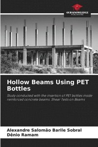 bokomslag Hollow Beams Using PET Bottles