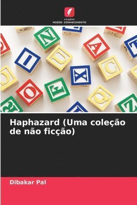 Dibakar Pal - Haphazard (Uma coleção de não ficção), Häftad