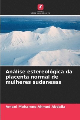 Análise estereológica da placenta normal de mulheres sudanesas