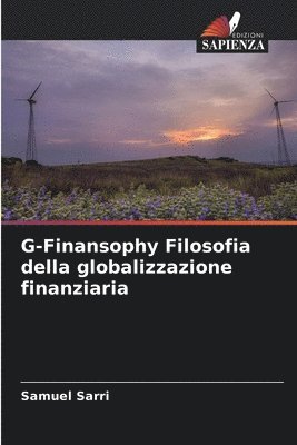bokomslag G-Finansophy Filosofia della globalizzazione finanziaria