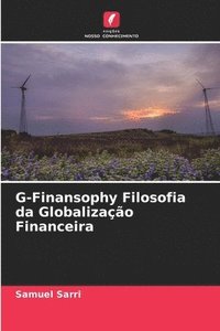 bokomslag G-Finansophy Filosofia da Globalização Financeira