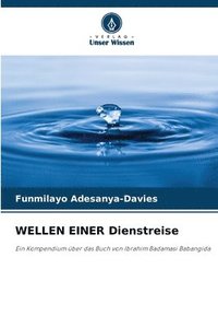 bokomslag WELLEN EINER Dienstreise
