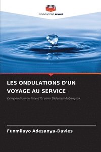 bokomslag Les Ondulations d'Un Voyage Au Service